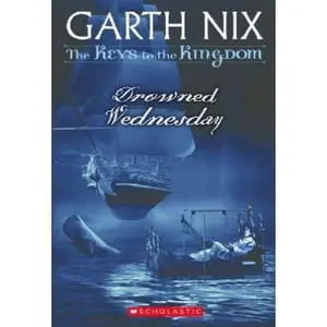 USED-Drowned Wednesday (Keys to the Kingdom, Book 3) by Garth Nix (Paperback)