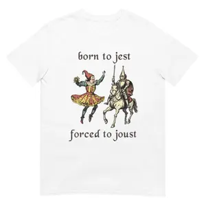 Born to Jest Forced to Joust Shirt, Funny Medieval Jester Tee for Renaissance Festival or Costume Gift,good shirt