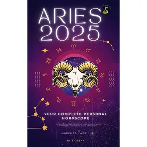 Your Complete Aries 2025 Personal Horoscope: Monthly Astrological Prediction Forecast Readings of Zodiac Astrology Sun Star Signs- Love, Romance, ... Travel, Spirituality. (2025 Cosmic Navigator) Paperback – June 11, 2024