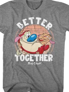 Better Together Ren And Stimpy Network T-Shirt - Cartoon For the whole family and all ages.
