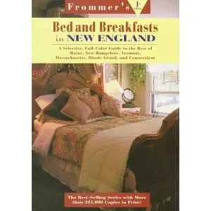 USED-Frommer's Bed and Breakfast Guides: New England : Maine, New Hampshire, Vermont, Massachusetts, Rhode Island, Connecticut (FROMMER'S BED & BREAKFAST GUIDE NEW ENGLAND) by Glenn Oakley (Paperback)