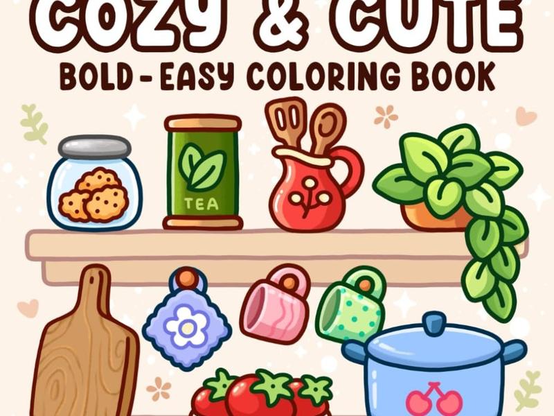 Cozy & Cute: Coloring Book for Adults and Teens, Bold and Easy Designs for Relaxation with Hygge Inspirations