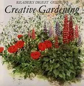 USED-Reader's Digest Guide to Creative Gardening (Hardcover)