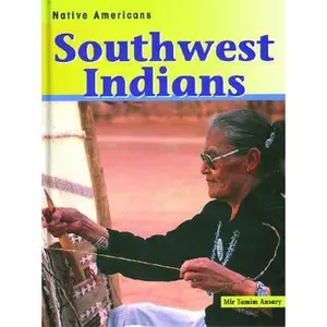 USED-Southwest Indians (Native Americans) by Mir Tamim Ansary (Paperback)