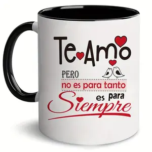 1PC "Te Amo Para Siempre" Spanish Lover Ceramic Coffee Mug Mother'S Romantic Wide Mug for Family and Travel, Perfect for Valentine'S Day and Christmas Gifts Boyfriend/Girlfriend Gifts