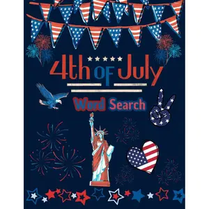 4th of July Word Search: 50 Fourth of July Word Search Puzzles for Teens, Adults & Seniors with Solutions Paperback – March 31, 2023