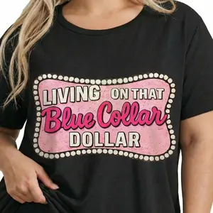 Funny Graphic Tee Women Retro Country Shirt Living On That Blue Collar Dollar Western Aesthetic Unisex Fit Tradesman Wife Gift Trendy Top plusized S-6XL_KT5020