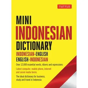 USED-Mini Indonesian Dictionary: Indonesian-English / English-Indonesian; Over 12,000 Essential Words, Idioms and Expressions by Davidsen, Katherine (Paperback)