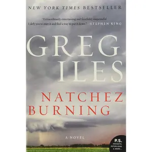 Natchez Burning: A Novel (Penn Cage, 4) Paperback – August 4, 2015