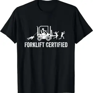 Forklift Certified Shirt, Funny Certified Forklift Operator T-Shirt Graphic tees