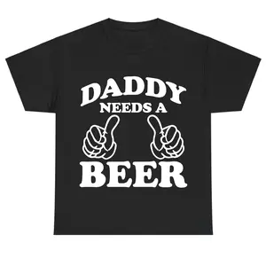 Daddy Needs A Beer Shirt, Funny St. Patrick's Day, Dad Drinking Tee, Beer Lover Gift for Father, Funny Graphic Tee, Men's Casual Graphic T-Shirt, Daddy Needs A Guinness, Summer BBQ Humor Tee for Dads, Women's Top, Menswear Top