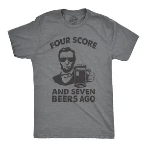 Mens Four Score and Seven Beers Ago T Shirt Funny Abe Lincoln Gettysburg Address Tee Mens Funny T Shirts Cool Vintage Fashion T-Shirt Gift Classic Menswear Patriotic Apparel for Men Funny Beer Short Sleeve Dark Grey