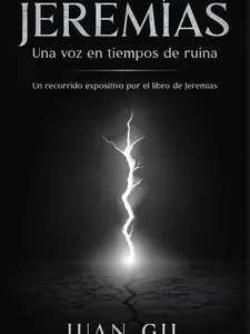Jeremias  Un recorrido expositivo por El libro de Jeremias