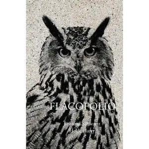 Flacofolio: Micro-Essays -- Leonard Schwartz, Paperback