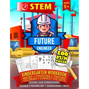 STEM Kindergarten Workbook • Mazes • Counting • Tracing • Coloring • Connect the Dots: Engineer • Diggers Construction • Science Technology ... Ages 5+ (STEM Kindergarten Workbooks) Paperback – September 25, 2022