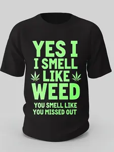 [100% Cotton] graphic tees Yes, I Smell Like Weed 21 Cotton, Men'S Creative Top, Casual Short Sleeve Round Neck T-Shirt, Men'S Summer Outdoor Clothing