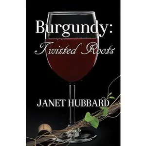 USED-Burgundy: Twisted Roots by Hubbard, Janet (Paperback)