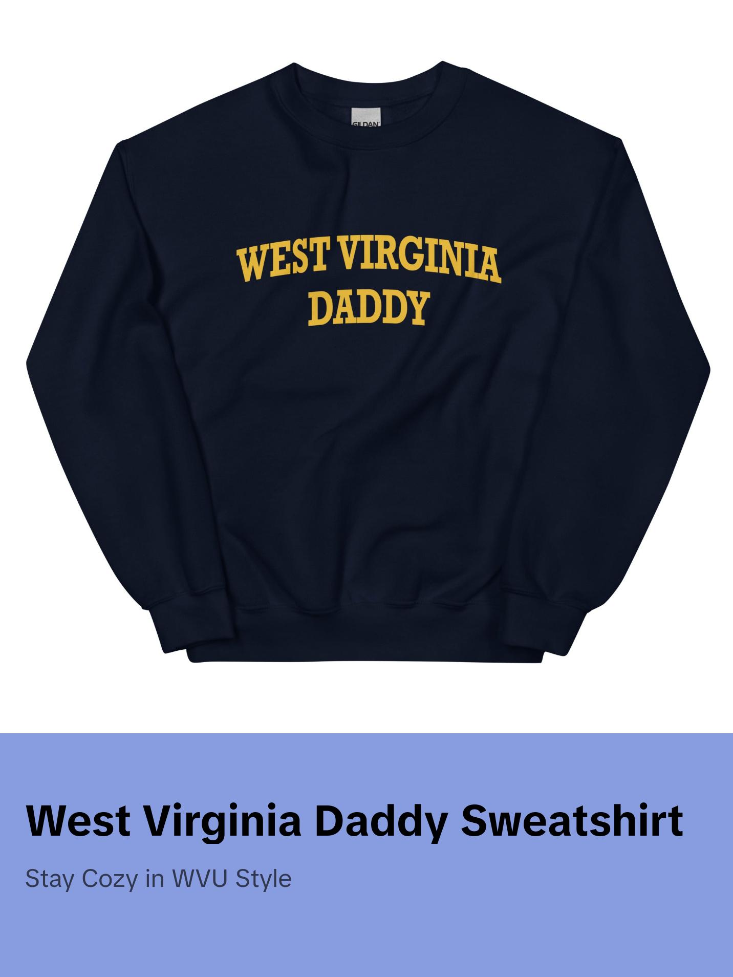 West Virginia WVU Daddy Sweatshirt