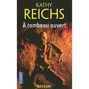 USED-A tombeau ouvert by Kathy Reichs (Unknown)