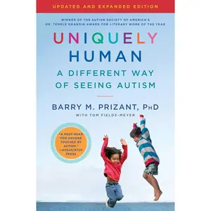 Uniquely Human: Updated and Expanded: A Different Way of Seeing Autism Paperback – April 19, 2022