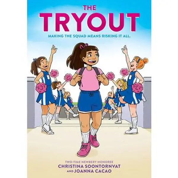 The Tryout: A Graphic Novel -- Christina Soontornvat, Hardcover