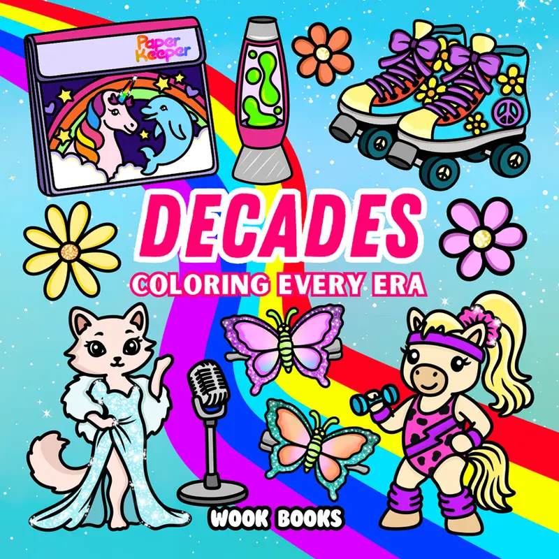 Decades: Coloring Every Era Coloring Book and Reusable Protective Sheet by Wook Books