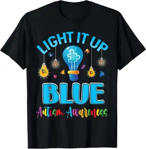 Light It Up Blue Autistic Autism Awareness Men Women Kid T-Shirt