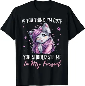 Cotton Furry Wolf TShirt Featuring If You Think Im Cute See Me in My Fursuit Design