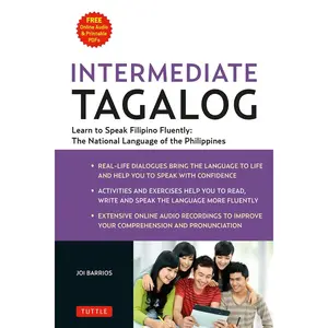 Intermediate Tagalog: Learn to Speak Fluent Tagalog (Filipino), the National Language of the Philippines (Online Media Downloads Included) Paperback – April 14, 2015