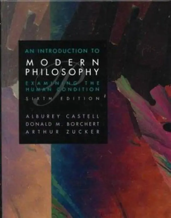 USED-Introduction to Modern Philosophy: Examining the Human Condition by Alburey Castell (Hardcover)