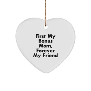 Gifts for Bonus Mom, Heart Ornament Quote, 'First My Bonus Mom, Forever My Friend' Christmas Unique Gifts from Family