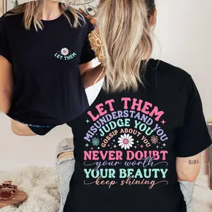 Let Them Shirt, Let Them Front And Back Printed Shirt, Positive Saying Shirt, Mental Health Shirt, Self Worth Tee, Inspirational Quotes Tee