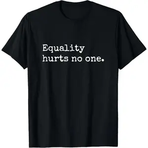 Equality T Shirt Promoting 100 Percent Cotton Equal Rights and Feminist Power without Hurting Anyone