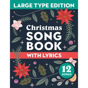 Christmas Song Book with Lyrics: Large Type Edition: A classic collection of traditional sing-along holiday songs & carols (Stocking Stuffers) Paperback – Large Print, November 14, 2023