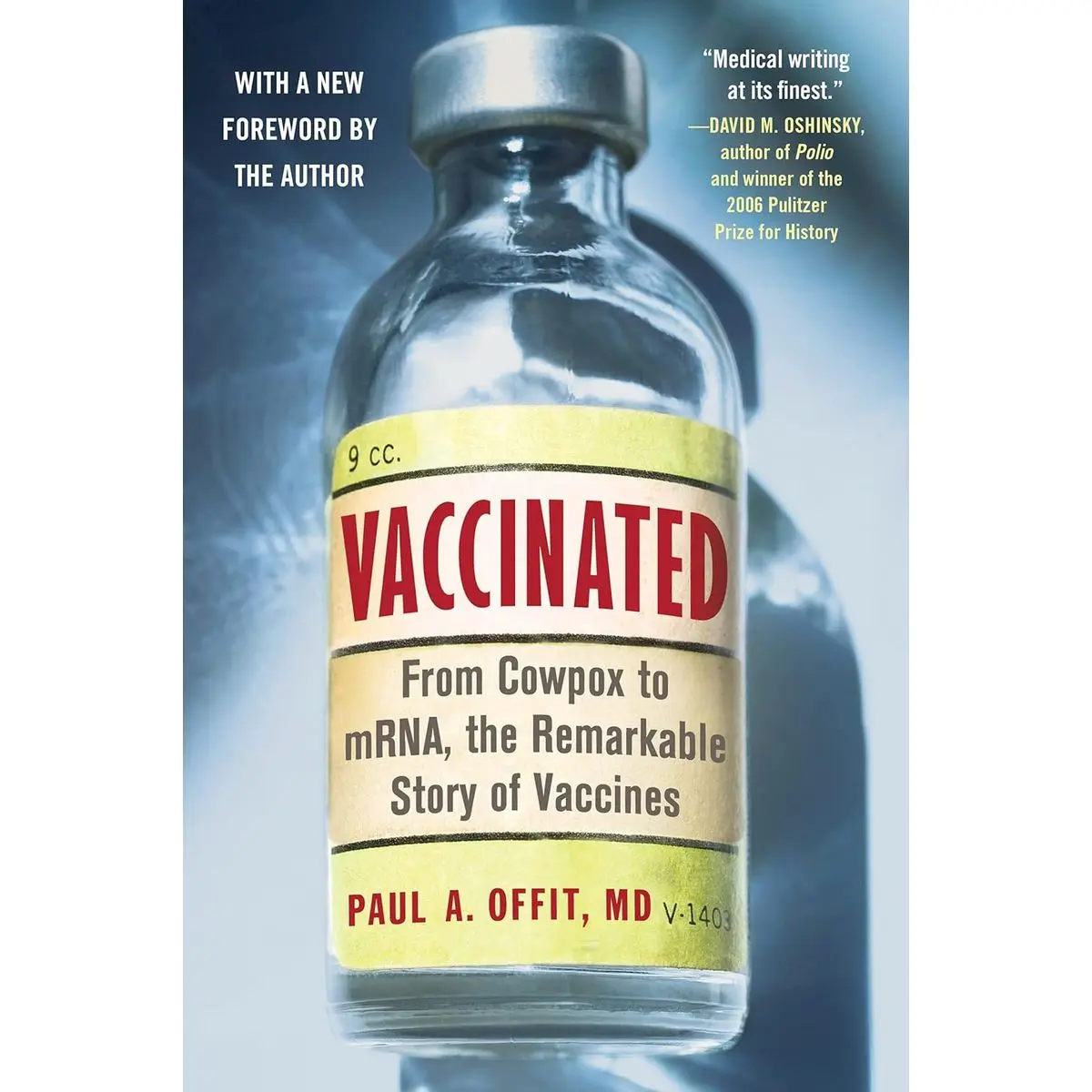 Vaccinated: From Cowpox to mRNA, the Remarkable Story of Vaccines Paperback – February 1, 2022