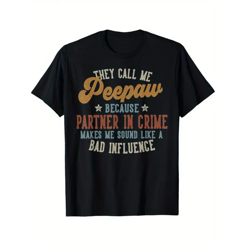 They Call Me Peepaw Funny Father'S Day Peepaw T-Shirt 180g Black Oversized