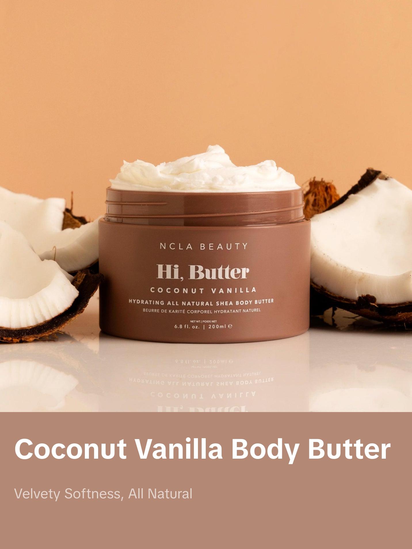 Hi, Butter Coconut Vanilla Body Butter