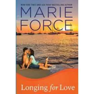USED-Longing for Love: Gansett Island Series, Book 7 by Force, Marie (Paperback)