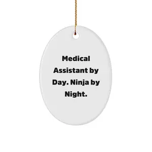 Gifts for Medical Assistant Men, Oval Ornament, 'Medical Assistant By Day. Ninja By Night.' Funny Quote Christmas Unique Gifts from Friends