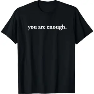 Cotton Short Sleeves Dear Person Behind Me World Is A Better Place You Are Enough T-Shirt