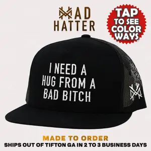 Hug From A Bad B* MadHatter's Embroidered Trucker Hat Snapback Adjustable (Up To A Size 8)