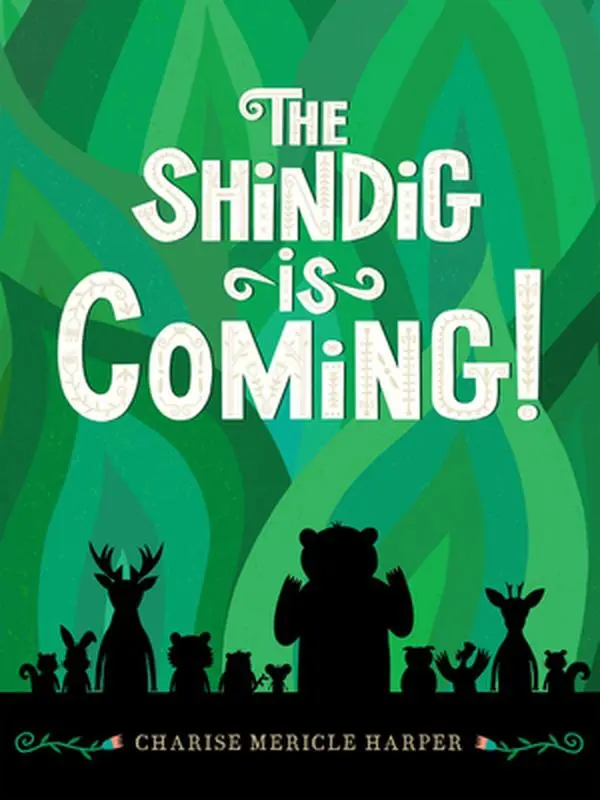 The Shindig Is Coming! -- Charise Mericle Harper, Hardcover