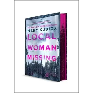 Local Woman Missing Collector's Edition -- Mary Kubica, Hardcover