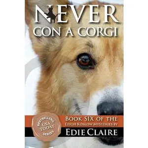 USED-Never Con a Corgi: A Leigh Koslow Mystery (Volume 6) by Edie Claire (Paperback)