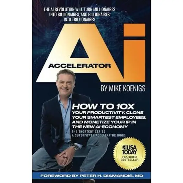 USED-The Ai Accelerator: How to 10X Your Productivity, Clone Your Smartest Employees, and Monetize Your IP in the New Ai-Economy by Mike Koenigs (Paperback)