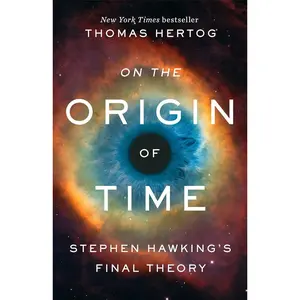 On the Origin of Time: Stephen Hawking's Final Theory Paperback – March 5, 2024