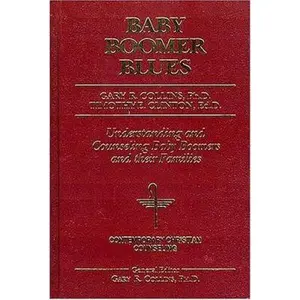 USED-Baby Boomer Blues (Contemporary Christian Counseling) by Gary R. Collins (Hardcover)