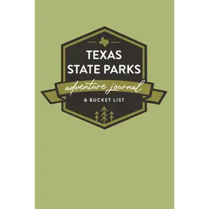 Texas State Parks: An Outdoor Adventure Journal & Bucket List Paperback – August 6, 2021