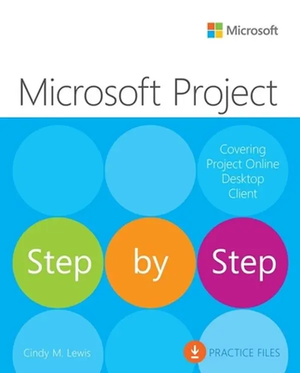 Microsoft Project Step by Step (Covering Project Online Desktop Client ...