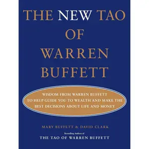 The New Tao of Warren Buffett: Wisdom from Warren Buffett to Help Guide You to Wealth and Make the Best Decisions About Life and Money (2) Hardcover – Deckle Edge, November 5, 2024